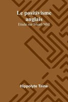 Hippolyte Taine | Le Positivisme Anglais | Taschenbuch | FranzöSisch (2025)