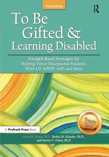 To Be Gifted and Learning Disabled by Robin M. Schader (Paperback Book)