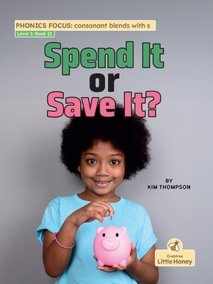 Spend It or Save It? by Kim Thompson Hardcover Book