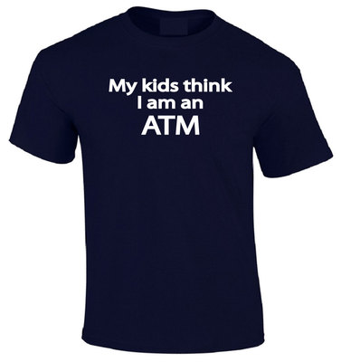 My Kids Think I Am an ATM Adult T-shirt -Funny Humor Dad Mom Family Holiday Gift