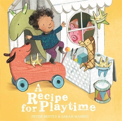 A Recipe for Playtime By Peter Bently NEW Paperback Childrens ( Picture ) Book