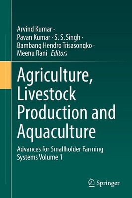 Agriculture, Livestock Production and Aquaculture Arvind Kumar