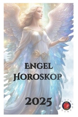 Engel Horoskop 2025 by Angeline Rubi Paperback Book