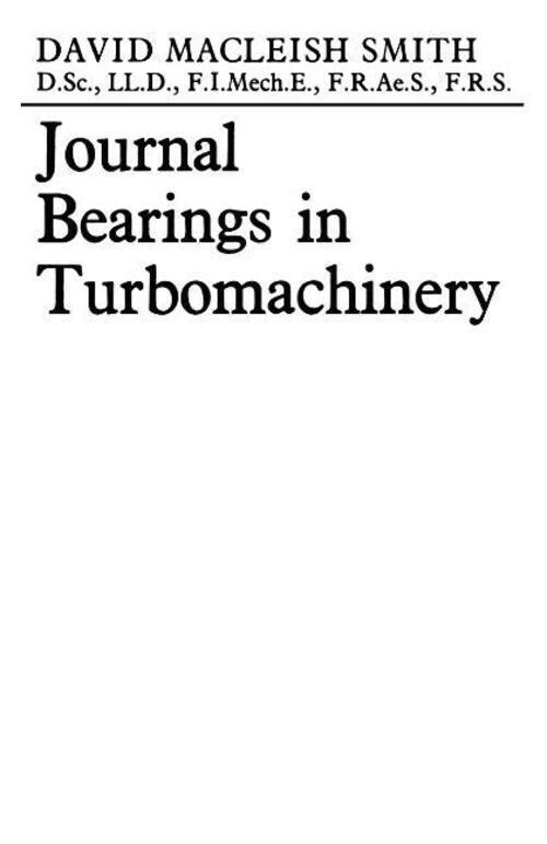 David Macleish. Smith | Journal Bearings In Turbomachinery |