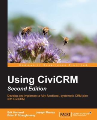 Using CiviCRM, Second Edition, Brand New, Free shipping in the US