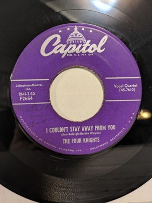 45 ~The Four Knights: ''I Get So Lonely / I Couldnt Stay Away From You'' 1953 (EX)