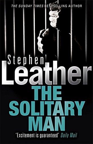 The Solitary Man (Stephen Leather Thrillers) - Leather, Stephen