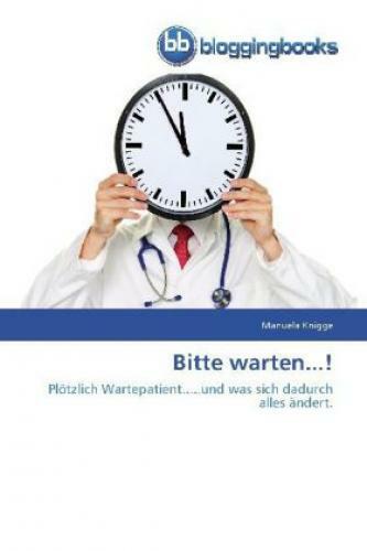 Thumbnail - Bitte Warten... Plötzlich Wartepatient.....und Was Sich Dadurch Alles