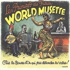LES PRIMITIFS DU FUTUR/WORLD MUSETTE SKETCH/ USED CD