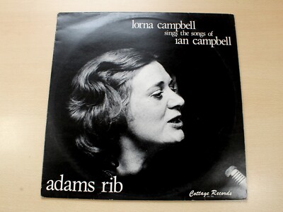Lorna Campbell/Adams Rib :  Lorna Campbell Sings Songs Of Ian Campbell/1976 LP