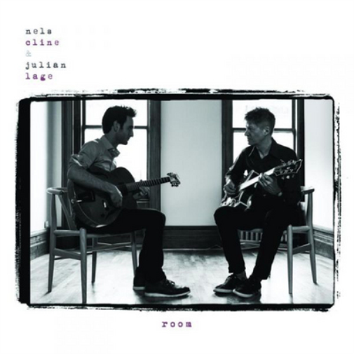 Nels Cline & Julian Lage Room (CD) Album