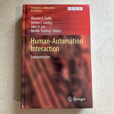 Human-Automation Interaction: Transportation by Vincent G. Duffy (English) Hardc