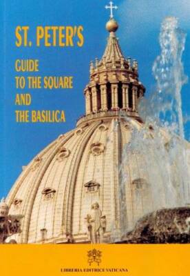 St Peters Guide to the Square and the Basilica - Paperback - GOOD