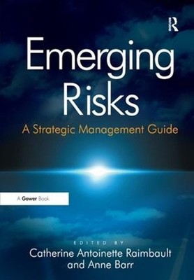 Emerging Risks: A Strategic Management Guide by Anne Barr (English) Hardcover Bo