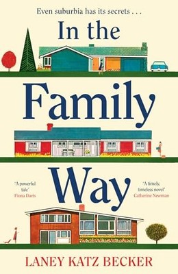 In the Family Way: The uplifting and... - Becker, Laney Katz