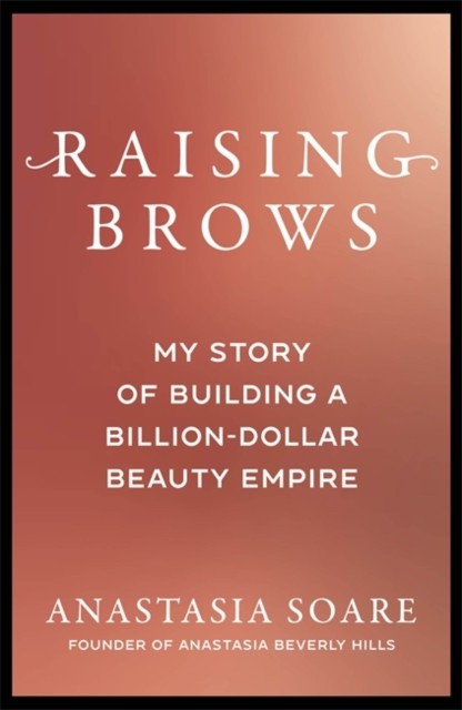 Raising Brows by Anastasia Soare HARDBACK - Image 5