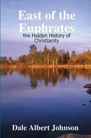 Dale Albert Johnson | East Of The Euphrates | Taschenbuch | Englisch (2020)