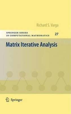 Matrix Iterative Analysis by Richard S. Varga (English) Paperback Book