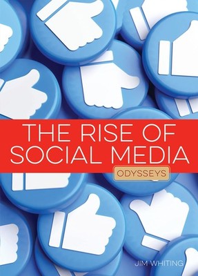 The Rise of Social Media (Odysseys in Recent Events)
