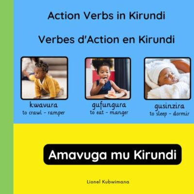 Action verbs in Kirundi - Verbes d'action en Kirundi - Amavuga mu Kirundi by ...