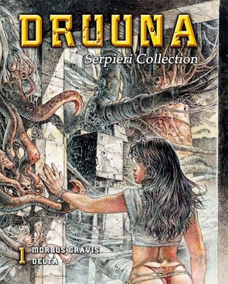 Serpieri Collection - Druuna 01 | Morbus Gravis / Delta | Serpieri | Deutsch