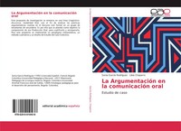 La ArgumentacióN En La ComunicacióN Oral Estudio De Caso RodríGuez (U. A.) Buch