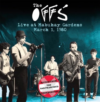 The Offs Live at Mabuhay Gardens: March 1, 1980 (CD) Album