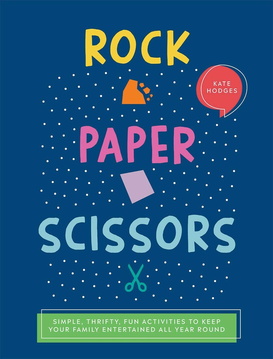 Rock, Paper, Scissors: Simple, Thrifty, Fun Activities to Keep Your Family Ente - Image 2