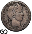 1915-S Barber Quarter, VG Better Date San Francisco Issue