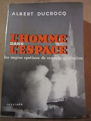 Albert Ducrocq: L'Homme dans l'Espace / Julliard 1961 SP ungeschnitten