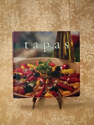 Tapas Cookbook 2004 Paragon Publishing Hardcover Spanish Appetizers Recipes Book