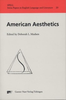 American Aesthetics (Swiss Papers in Language and Literature), Deborah L. M ...