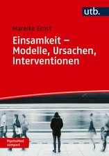 Einsamkeit - Modelle, Ursachen, Interventionen | Mareike Ernst | Taschenbuch