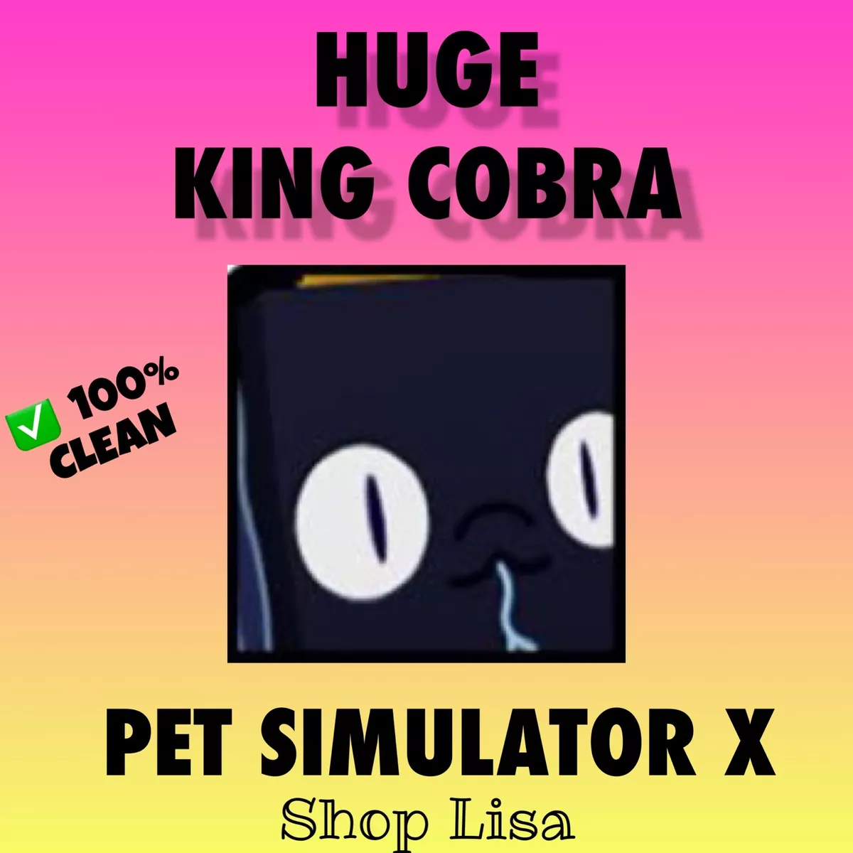 Huge King Cobra ▪️UNTRANSFERRED▪️Roblox PSX Pet Simulator X ✨ + 5 BILL 💎