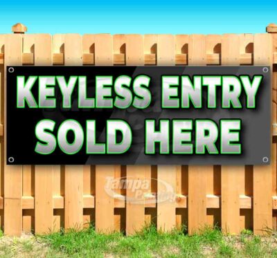 KEYLESS ENTRY SOLD HERE Advertising Vinyl Banner Flag Sign Many Sizes USA