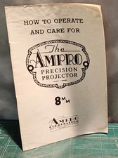 AMPRO How to Operate and Care for 8mm Precision Projector