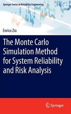 The Monte Carlo Simulation Method for System Reliability and Risk Analysis: New