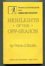 Peter J SMITH / Highlights of the Off-Season Uncorrected Proof 1st 1986