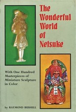 100 Antique Japanese Netsuke Masterpieces - Types Makers Dates / Book