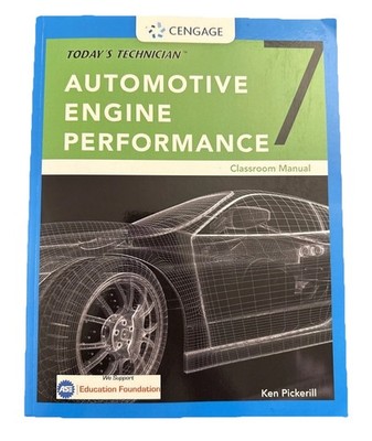 AUTOMOTIVE ENGINE PERFORMANCE Today's Technician Classroom Manual Book 7th Ed