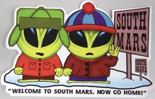 South Park Sticker Aliens Welcome to South Mars Vtg 1999 Brand Imports 4x2.75 in