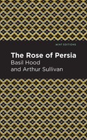 The Rose Of Persia | Arthur Sullivan (U. A.) | Taschenbuch | Englisch | 2021