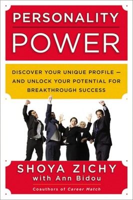 Personality Power: Discover Your Unique Profile--and Unlock Your