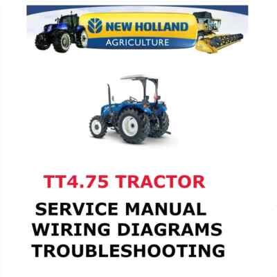 NEW HOLLAND TT4.75 TRACTOR MANUAL SHOP SERVICE ENGINE  REPAIR PDF