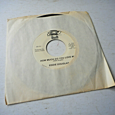 EDDIE DOUGLAS: How Much Do You Love Me 45 Country