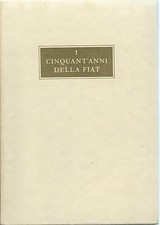 The Fifty Years Della Fiat 1899 -1949 Automobilia Storia Dell' Car Italian
