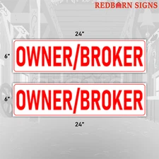 Owner/Broker 6"x24" REAL ESTATE RIDER SIGNS Double Sided 2PK -Visible Durable
