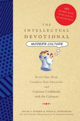 The Intellectual Devotional Modern Culture: Revive Your Mind, Compl - ACCEPTABLE
