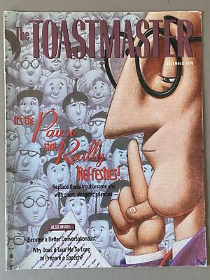 TOASTMASTER 1999-12 Pause that really refreshes, better conversationalist, prep.