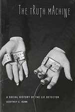 Die Wahrheitsmaschine - Eine Sozialgeschichte des Lügendetektors